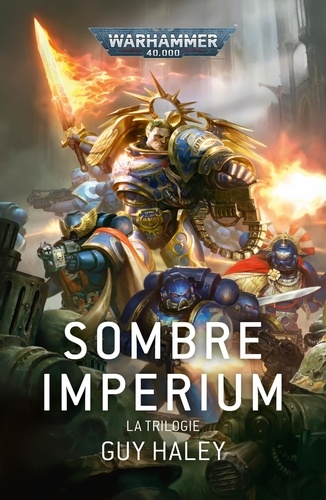 Sombre Imperium : La Trilogie. Sombre Imperium ; Guerre et Peste ; Fléau Divin