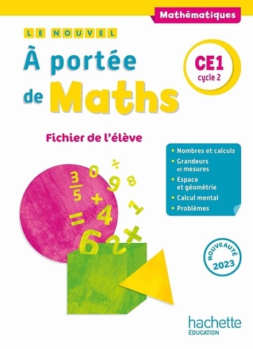 Le nouvel A portée de maths CE1. Fichier de l'élève, Edition 2023