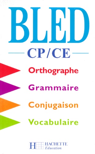 Orthographe, Grammaire, Conjugaison, Vocabulaire CP/CE. Edition 1998