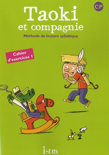 Taoki et compagnie CP. Cahier d'exercices 1