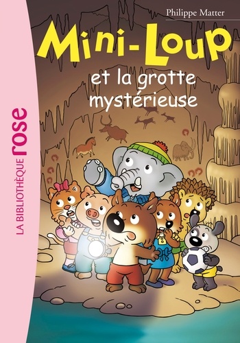 Mini-Loup Tome 21 : Mini-Loup et la grotte mystérieuse