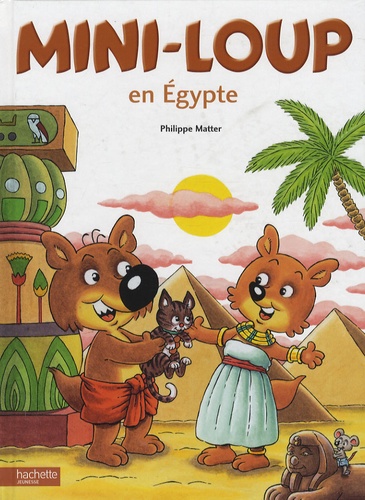Mini-Loup : Mini-Loup en Egypte