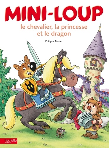 Mini-Loup : Le chevalier, la princesse et le dragon