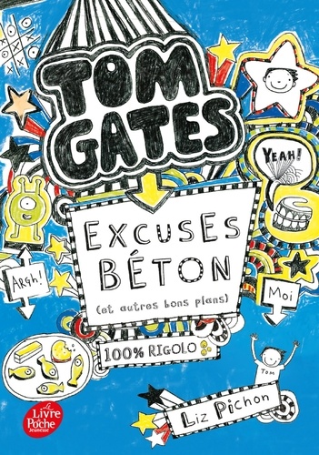 Tom Gates Tome 2 : Excuses béton (et autres bons plans)