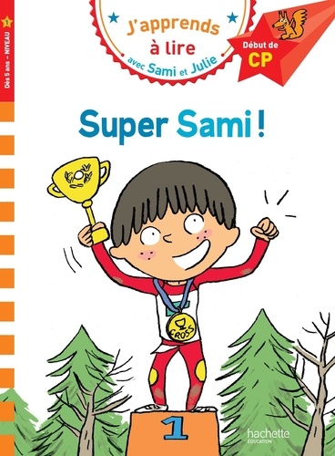 J'apprends à lire avec Sami et Julie : Super Sami ! Début de CP, niveau 1
