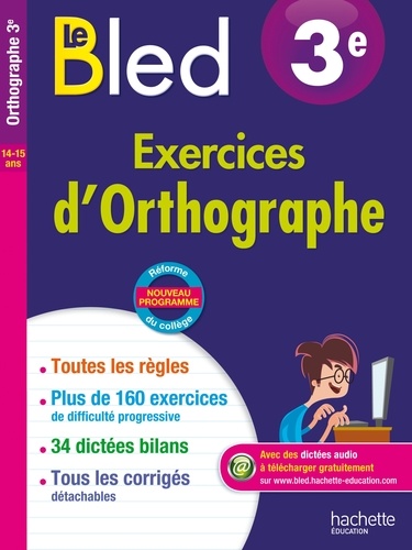 Le Bled 3e Exercices d'orthographe