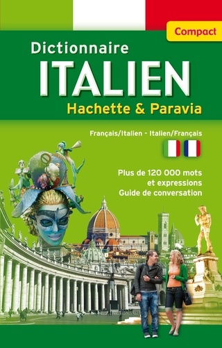 Dictionnaire Compact Italien Hachette & Paravia. Français/italien - Italien/français