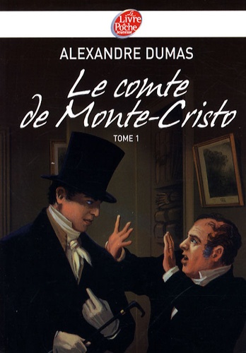 Le comte de Monte-Cristo. Tome 1
