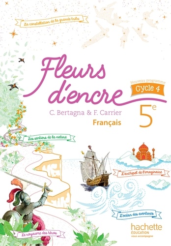Français 5e cycle 4 Fleurs d'encre. Edition 2016