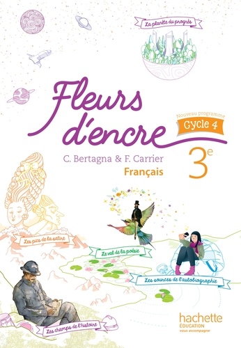 Français 3e cycle 4 Fleurs d'encre. Edition 2016
