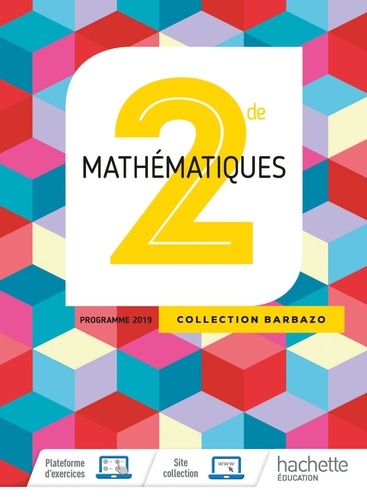 Mathématiques 2de Barbazo. Edition 2019