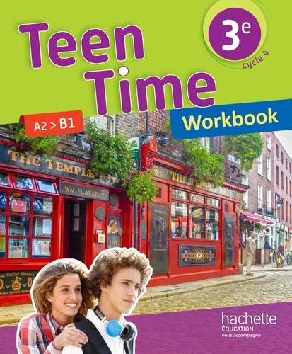 Teen Time 3e A2>B1. Workbook, Edition 2017