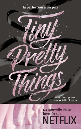 Tiny Pretty Things Tome 1 : La perfection a un prix