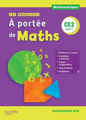 Mathématiques CE2 cycle 2 Le nouvel A portée de maths. Edition 2019
