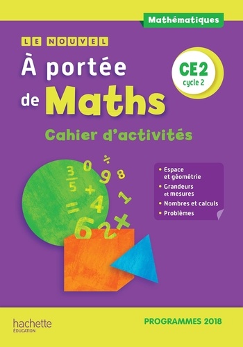 Mathématiques CE2 cycle 2 Le nouvel A portée de maths. Cahier d'activités, Edition 2019