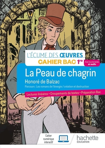 La peau de chagrin, Honoré de Balzac. Cahier Bac 1re, Edition 2022