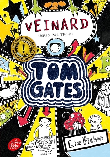 Tom Gates Tome 7 : Veinard (mais pas trop)