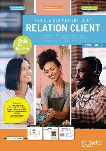 Famille des métiers de la relation client 2de Bac Pro. Livre élève, Edition 2024