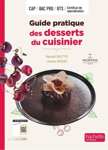 Guide pratique des desserts du cuisinier. Livre élève, Edition 2024