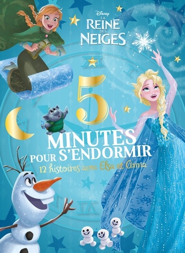 La Reine des Neiges. 12 histoires avec Elsa et Anna