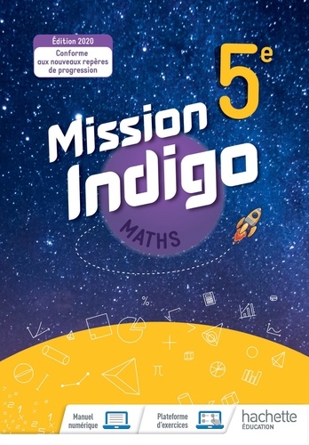 Maths 5e Mission Indigo. Edition 2020