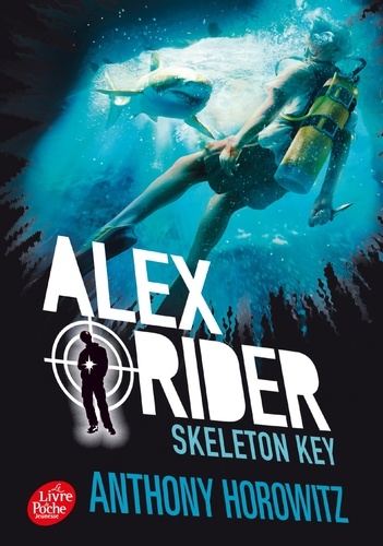 Alex Rider Tome 3 : Skeleton Key. L'île de tous les dangers
