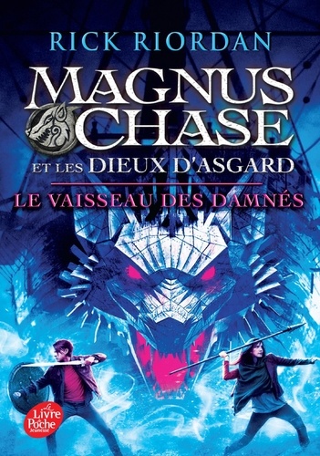 Magnus Chase et les dieux d'Asgard Tome 3 : Le vaisseau des damnés