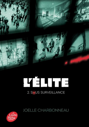 L'Elite Tome 2 : Sous surveillance