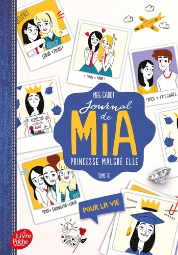 Journal de Mia, princesse malgré elle Tome 10 : Pour la vie