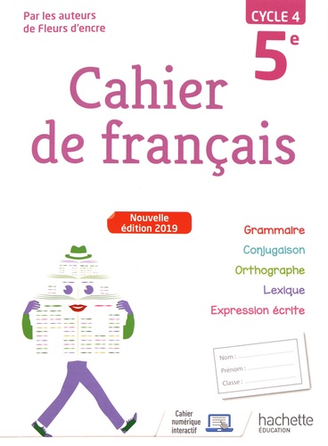 Cahier de français 5e cycle 4. Edition 2019
