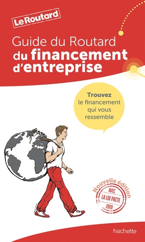 Le guide du financement d'entreprise. Edition 2020