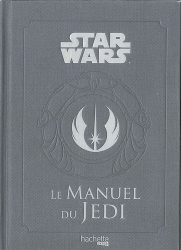 Star Wars Légendes : Le manuel du Jedi