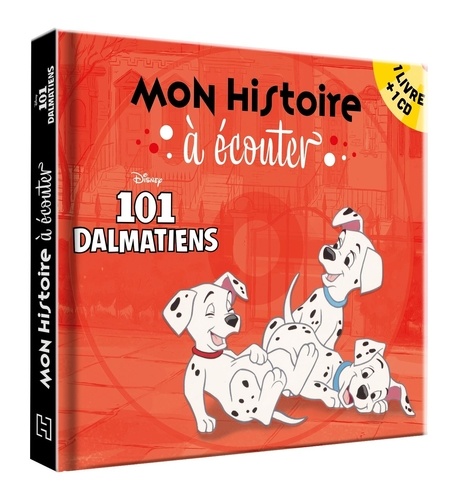 Les 101 dalmatiens. Avec 1 CD audio