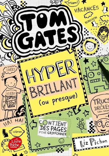 Tom Gates Tome 10 : Hyper brillant (ou presque)