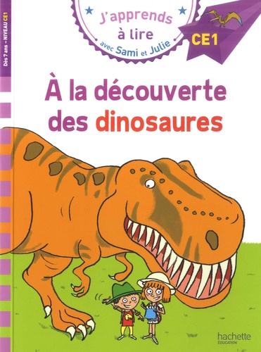 J'apprends à lire avec Sami et Julie : A la découverte des dinosaures. Niveau CE1