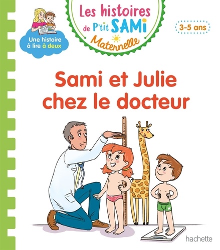 Les histoires de P'tit Sami Maternelle : Sami et Julie chez le docteur