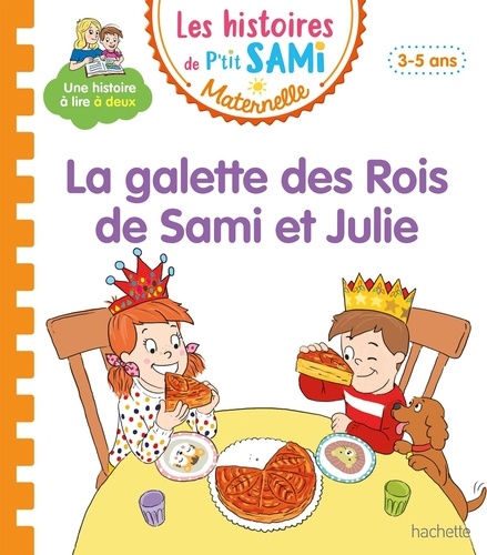 Les histoires de P'tit Sami Maternelle : La galette des rois