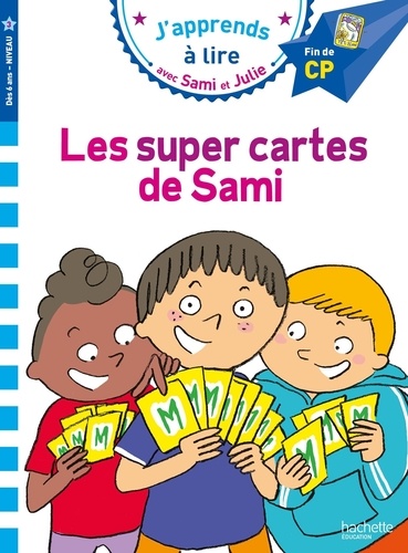 J'apprends à lire avec Sami et Julie : Les super cartes de Sami. Fin de CP, niveau 3