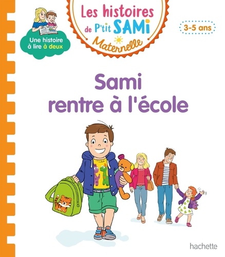 Les histoires de P'tit Sami Maternelle : Sami rentre à l'école
