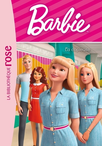 Barbie Tome 4 : La copieuse