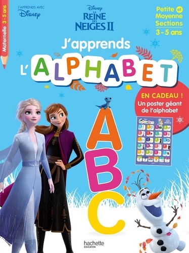 J'apprends l'alphabet Petite et moyenne sections. La Reine des Neiges II