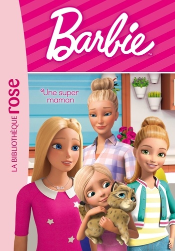 Barbie Tome 6 : Une super maman