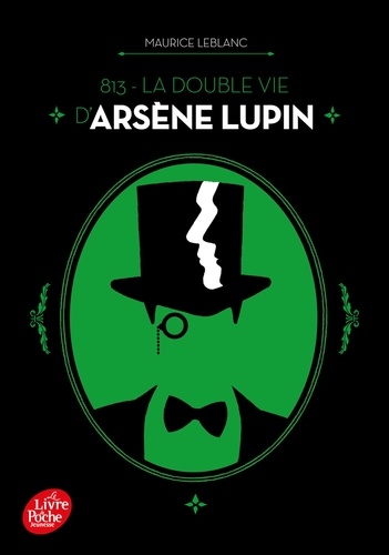 Arsène Lupin : 813. La double vie d'Arsène Lupin