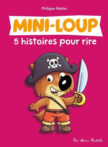 Mini-Loup Tome 2 : 5 histoires pour rire : Mini-Loup et les pirates ; Mini-Loup sur la banquise ; Mini-Loup à l'école ; Mini-Loup et la dent de lait ; Mini-Loup Le petit loup tout fou