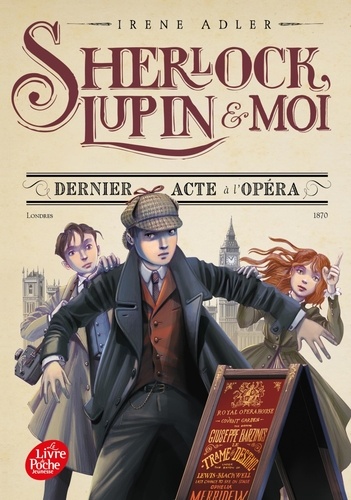 Sherlock, Lupin et moi Tome 2 : Dernier acte à l'opéra