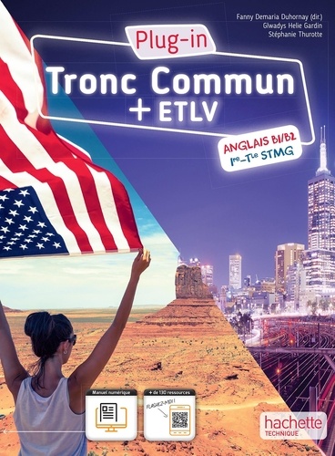 Anglais Tronc commun + ETLV B1/B2 1re-Tle STMG Plug-in. Edition 2024