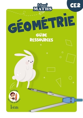 Géométrie CE2 Mouv' Maths. Guide ressources, Edition 2023