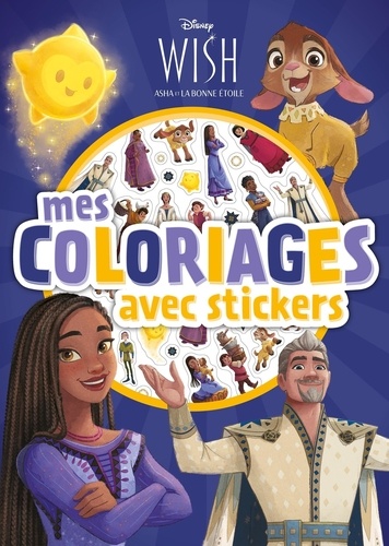 Wish, Asha et la Bonne étoile - Mes Coloriages avec Stickers