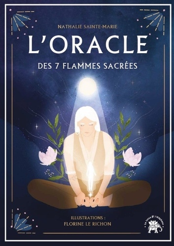 L'oracle des 7 flamme sacrée. 50 cartes illustrées avec un livret d'interprétation de 80 pages