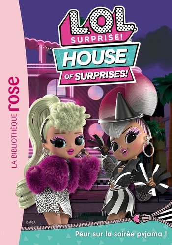 L.O.L. Surprise ! House of Surprises Tome 4 : Peur sur la soirée pyjama !